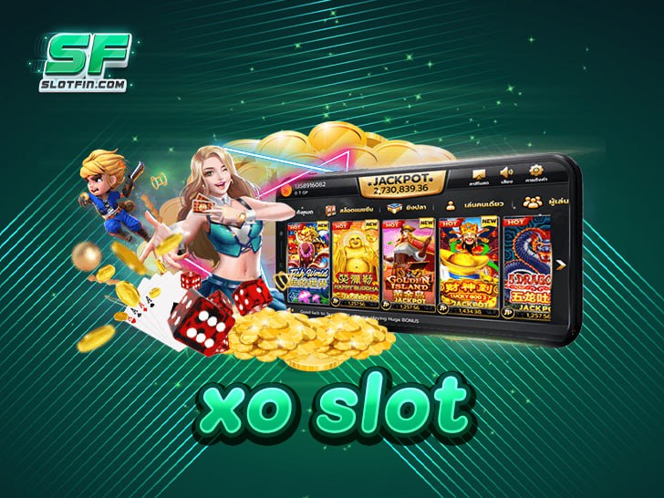 xo slot เว็บตรง ปั่นสล็อตแตกง่าย จ่ายจริง ไม่มีโกง